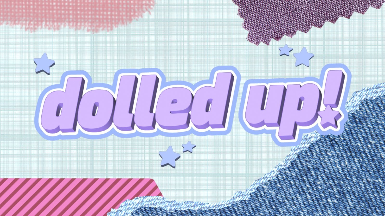 The Dolled Up logo: lavender 3D lettering on a pale blue weave background with pink, purple, and denim fabric swatches